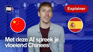 Met dit nieuwe AItrucje praat je in videos van Spaans tot Chinees  NUnl  Explainer [upl. by Michaeline]