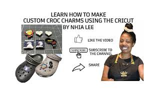 Learn How To Make Personalized Croc Charms and Sell Them On The Cricut Cutting Machine DIY JIBBITZ [upl. by Merrell]