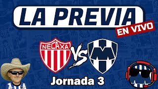 La Previa Necaxa vs Monterrey  Jornada 3 [upl. by Eoz]