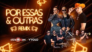 NAVE SOM  POR ESSAS E OUTRAS REMIX feat DJ Vyolo MakingOf [upl. by Enyawud]