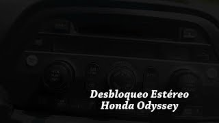 Honda OdysseyDesbloqueo de Estéreo [upl. by Edgerton10]