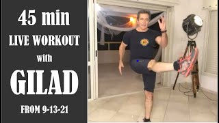 Live Workout with Gilad from 9132021  A 45 Minutes Cardio workout for all levels [upl. by Lindsley513]