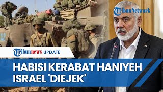 Hamas Ejek Israel seusai Bunuh 60 Keluarga Ismail Haniyeh Upaya Pengecut yang Siasia [upl. by Morice203]