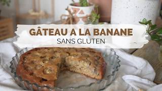 RECETTE GÂTEAU à LA BANANE SANS GLUTEN [upl. by Gerger]