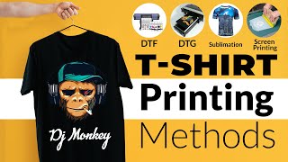 Tshirt printing methods  Sublimation Printing DTF Printing DTG Printing Vinyl amp Screen Printing [upl. by Ihcehcu]