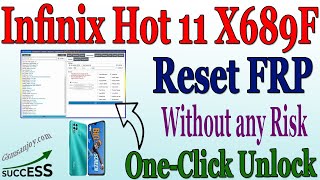 Infinix Hot 11 X689F Reset FRP UNLOCK Android 11 OneCLICK BY DFT Pro Gsmsanjoy [upl. by Fevre]