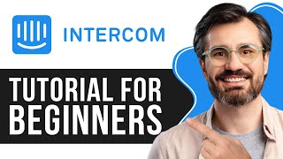 Intercom Software Tutorial for Beginners  StepbyStep Guide to Customer Communication 2024 [upl. by Bruyn171]