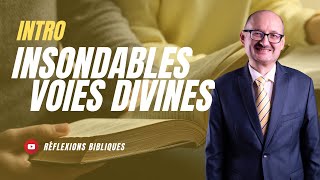 Intro  Insondables voies divines  Réflexions Bibliques 📖 💭  adventisteffn 🙏🏼 [upl. by Erlene]