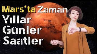 Mars’ta Zaman Yıllar Günler Saatler… [upl. by Oisor847]