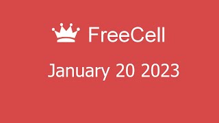 Microsoft Solitaire Collection  FreeCell  January 20 2023 [upl. by Eytak]