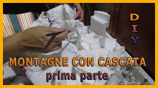 CREA IL TUO SCENARIO MONTANO TUTORIAL DIY CON MONTAGNE IN POLISTIROLO E CASCATE IN RESINA  PARTE 1 [upl. by Petes693]