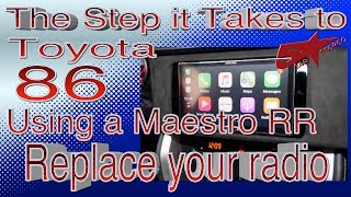 The steps it take to replace your radio in a Toyota 86 using a Maestro RR [upl. by Asiole]