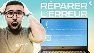 Résoudre l’erreur System Thread Exception Not Handled sur Windows [upl. by Yelyak]