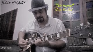 JÚLIO MILANÊS  quotPaís tropicalquot Jorge Ben Jor cover  guitar solo [upl. by Ringler]