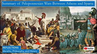 Summary of Peloponnesian Wars Reflecting on Herodotus Thucydides Xenophon and Plutarch [upl. by Aim]