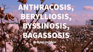 ANTHRACOSISBERYLLOSISBYSSINOSISBAGASSOSIS [upl. by Neila]