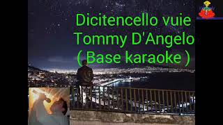 Tommy DAngelo Dicitencello vuie  Base karaoke [upl. by Namrehs610]