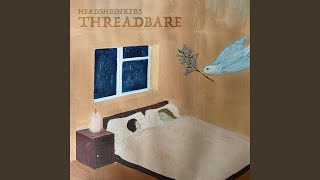 Threadbare [upl. by Hardin]