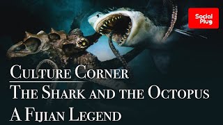 The Shark and the Octopus  A Fijian Legend [upl. by Cosette]