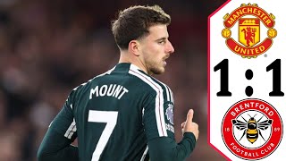 Brentford vs MANCHESTER United 11 mason mount goal  kristoffer ajer goa HIGHLIGHTS 2024 [upl. by Ignatia]