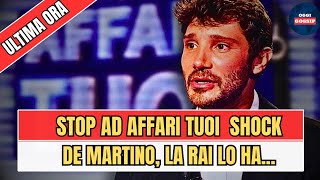 🔵AFFARI TUOI LA TRAGICA NOTIZIA quotIL PROGRAMMA VERRÀ CANCquot STEFANO DE MARTINO IN LACRIME [upl. by Herculie]