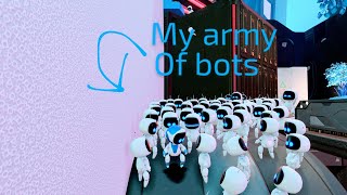 I got 78 bots to be in my bot army [upl. by Milson]