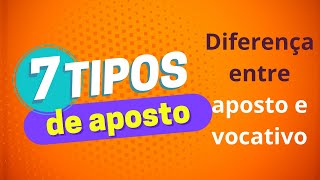 Aposto e vocativo  aprenda 7 tipos de aposto [upl. by Alehcim]