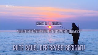 Die Ostseeküste Mecklenburg Vorpommerns  Rute raus der Spaß beginnt Staffel 1 Folge 1  NDR [upl. by Anivlek368]