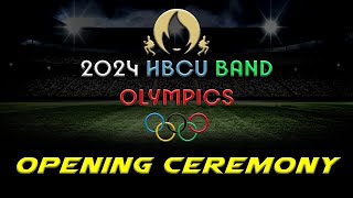 OPENING CEREMONY HBCU Band Olympics 2024  TSU JSU FMU BCU TXSU SOUTHERN WILBERFORCE Steven Holiday [upl. by Ottinger510]