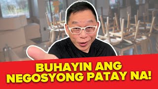 Buhayin Ang Negosyong Patay Na [upl. by Peterus]