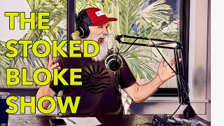 The Stoked Bloke Final Five Preview Show [upl. by Collayer]