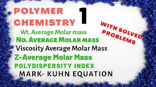 Polymer Chemistry  1  Molar mass of polymers  Polydispersity Index  Mark Kuhn Equation [upl. by Atirec443]