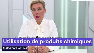 Russie  Maria Zakharova ACCUSE LUkraine dutilisation de produits chimiques soutenu par les USA [upl. by Uriah]