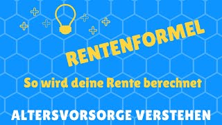 Rentenformel  So wird deine Rente berechnet  Rentenwert und Endgeltpunkte erklärt [upl. by Noreik]