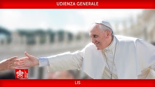 Udienza Generale 10 maggio 2023 Papa Francesco LIS [upl. by Naget1]