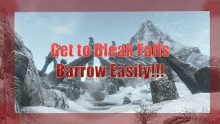 How to get to BLEAK FALLS BARROW EASILY  Skyrim [upl. by Laszlo]