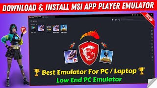 How To Download and Install MSi App Player Emulator  MSi Best Android Emulator For PCLaptop [upl. by Eadrahs]