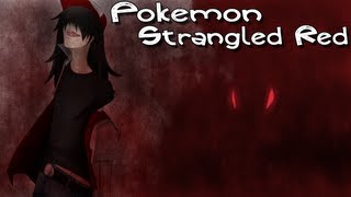 Pokemon Strangled Red Narration by Kristen [upl. by Barr]