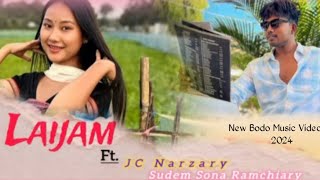 LAIJAM  लाइजाम New Bodo Music Video 2024  Ft Jc Narzary amp Sudem  BBasumatary Production [upl. by Sucramej]