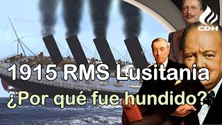 El hundimiento del RMS LUSITANIA🔻 El barco que cambió el rumbo de la PRIMERA GUERRA MUNDIAL🔻 [upl. by Nac]