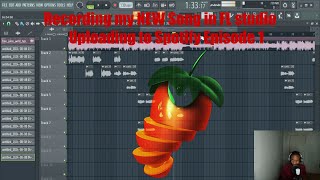 Making a NEW Original Song in FL Studio  Uploading to Spotify  Episode1 2024 [upl. by Oigufer]