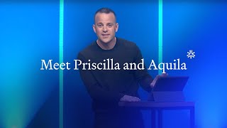 Meet Priscilla and Aquila [upl. by Blanca]