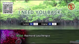 I Need You Back  Raymond Lauchengco Karaoke Version [upl. by Burnett]