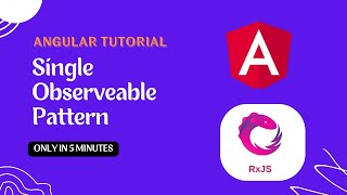 Single Observable Pattern  Avoid Multiple Use of Async Pipe  Observables  RXJS  Angular [upl. by Dwane653]