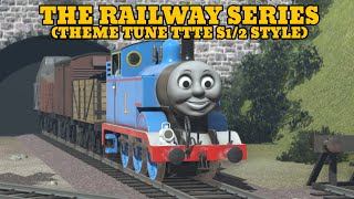 The Railway Series Theme S12 Style [upl. by Kiernan]