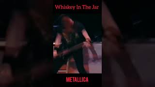 Metallica  Whiskey In The Jar [upl. by Ecitsuj]