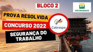 BLOCO 2  PROVA PETROBRAS  CONCURSO 2022 EST  COMENTADA [upl. by Suoinuj23]