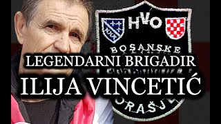 BRIGADIR HVO 106  ILIJA VINCETIĆ O HEROJSTVU ORAŠJA 2023 [upl. by Notloc]