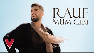 Rauf – Mum Gibi Official Video [upl. by Odlaner]