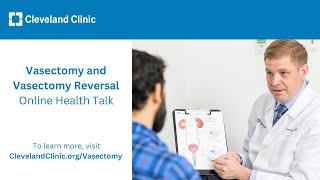 Vasectomy and Vasectomy Reversal  Online Health Talk 2024 [upl. by Anaujat]